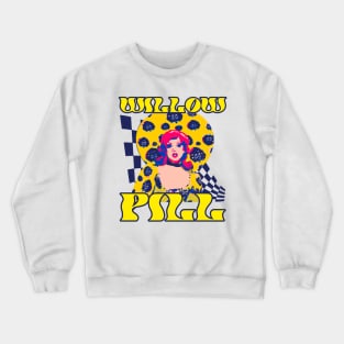 Willow Pill RPDR Drag Race Winner of Season 14 Crewneck Sweatshirt